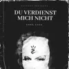 Long Cage - Du verdienst mich nicht - Single